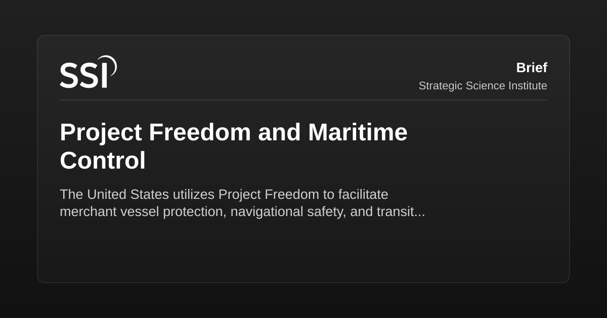 Project Freedom Project Freedom and Maritime Control | SSI